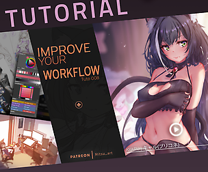 Tuto 008 : Improve your Workflow