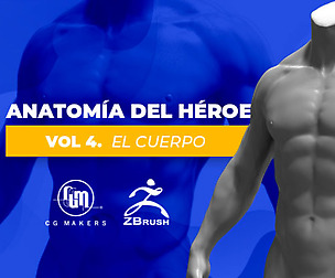 Anatomía del héroe con Zbrush Vol 4: El cuerpo