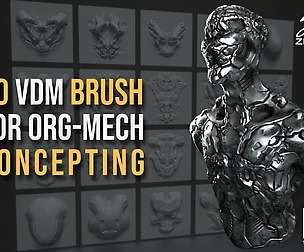 20 VDM Brush For Organic-Mech Concepting In Zbrush