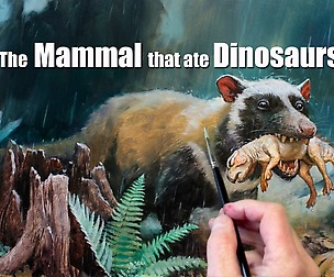 The Mammal that Ate Dinosaurs