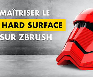 Maîtriser le Hard Surface sur ZBrush