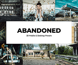 20 Abandoned Lightroom Presets and LUTs